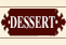 Dessert